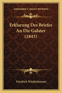 Erklarung Des Briefes an Die Galater (1843)