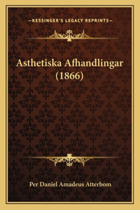 Asthetiska Afhandlingar (1866)