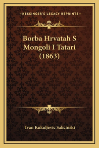 Borba Hrvatah S Mongoli I Tatari (1863)