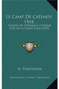 Le Camp de Catenoy, Oise