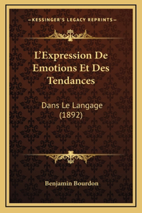 L'Expression De Emotions Et Des Tendances