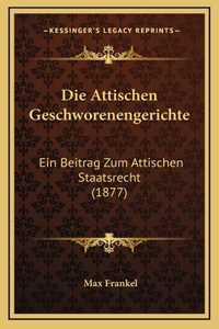 Die Attischen Geschworenengerichte