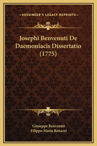 Josephi Benvenuti De Daemoniacis Dissertatio (1775)