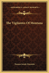 Vigilantes Of Montana
