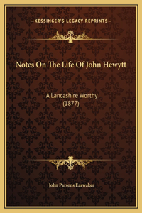 Notes On The Life Of John Hewytt