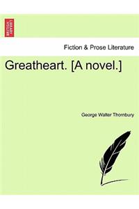Greatheart. [A Novel.]
