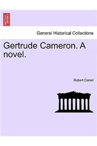 Gertrude Cameron. a Novel.
