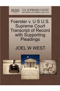 Foerster V. U S U.S. Supreme Court Transcript of Record with Supporting Pleadings