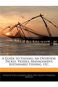 A Guide to Fishing