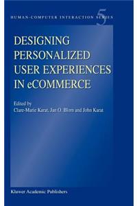 Designing Personalized User Experiences in Ecommerce. Human-Computer Interaction Studies