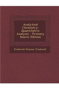 Analytical Chemistry: Quantitative Analysis