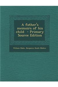 A Father's Memoirs of His Child