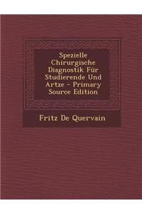 Spezielle Chirurgische Diagnostik Fur Studierende Und Artze