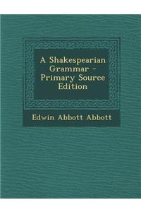 A Shakespearian Grammar