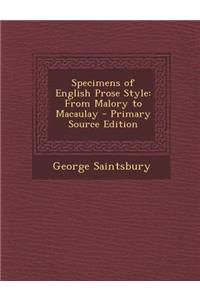 Specimens of English Prose Style: From Malory to Macaulay