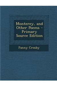 Monterey, and Other Poems