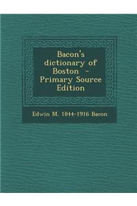 Bacon's Dictionary of Boston