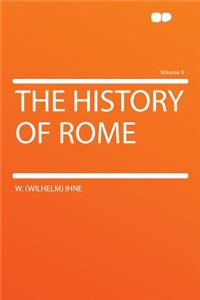 The History of Rome Volume 3