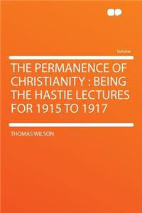 The Permanence of Christianity