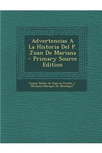 Advertencias a la Historia del P. Juan de Mariana - Primary Source Edition