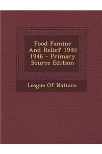 Food Famine and Relief 1940 1946