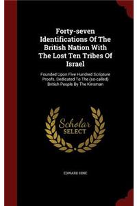 Forty-seven Identifications Of The British Nation With The Lost Ten Tribes Of Israel
