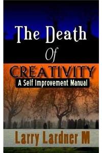 Death Of CREATIVITY