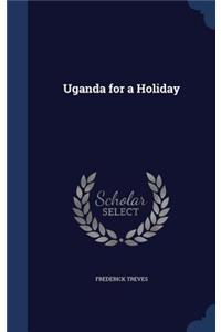 Uganda for a Holiday