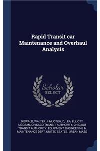 Rapid Transit car Maintenance and Overhaul Analysis