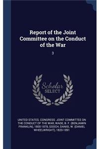 Report of the Joint Committee on the Conduct of the War