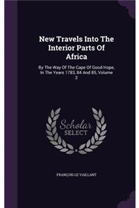 New Travels Into The Interior Parts Of Africa