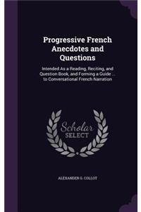 Progressive French Anecdotes and Questions