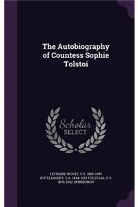 Autobiography of Countess Sophie Tolstoi