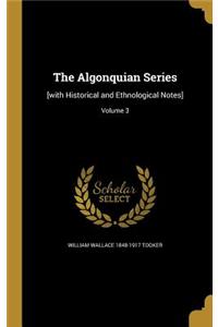 The Algonquian Series