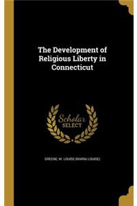 The Development of Religious Liberty in Connecticut