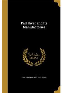 Fall River and Its Manufactories