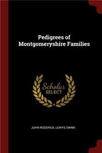 Pedigrees of Montgomeryshire Families