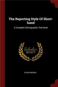 The Reporting Style of Short-Hand