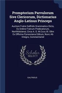 Promptorium Parvulorum Sive Clericorum, Dictionarius Anglo-Latinus Princeps