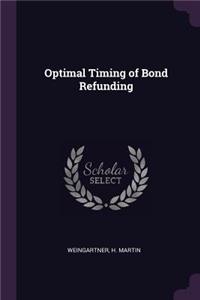 Optimal Timing of Bond Refunding