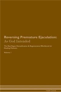 Reversing Premature Ejaculation
