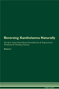 Reversing Xanthelasma