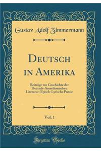 Deutsch in Amerika, Vol. 1