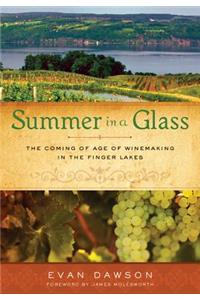 Summer in a Glass: The Coming of Age of Winemaking in the Finger Lakes