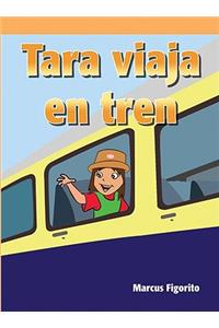 Tara Viaja En Tren (Tara Takes the Train)