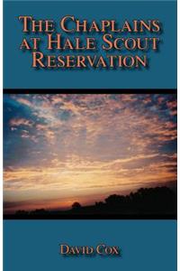 The Chaplains at Hale Scout Reservation