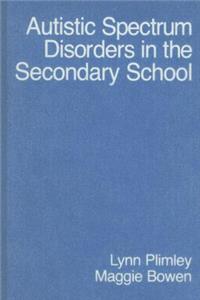 Autistic Spectrum Disorders in the Secondary School