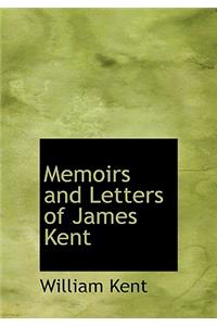 Memoirs and Letters of James Kent