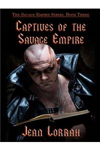 Captives of the Savage Empire