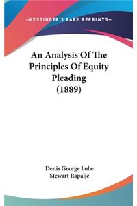 An Analysis of the Principles of Equity Pleading (1889)